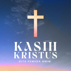 HOPE Pemuda GMIM - Kasih Kristus (Gita Pemuda GMIM)