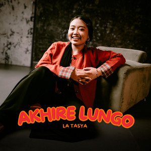 La Tasya - Akhire Lungo