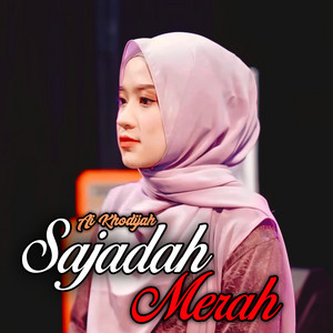 Ai Khodijah - SAJADAH MERAH