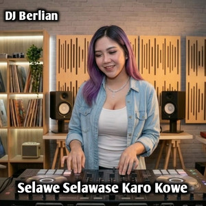 DJ Berlian - Selawe selawase karo kowe
