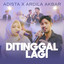 Adista, Ardila Akbar - Ditinggal Lagi