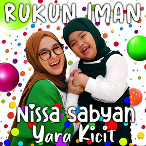 Nissa Sabyan, Yara Kicit - Rukun Iman