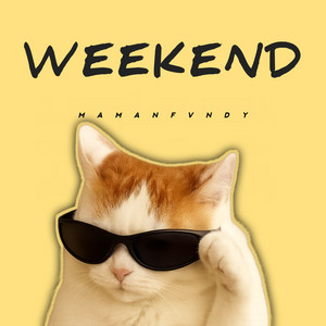 Maman Fvndy - Weekend