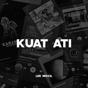 Lek Mocil - Kuat Ati