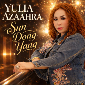 Yulia Azahaara - Sun Dong Yang