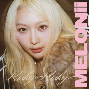 MELONii - Risky Risky