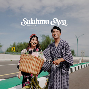 Sadewok - Salahmu Ayu