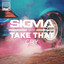 Sigma, Take That - Cry