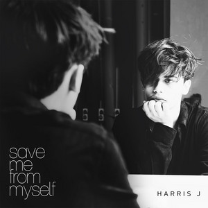Harris J. - Save Me From Myself