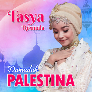 Tasya Rosmala - Damailah Palestina