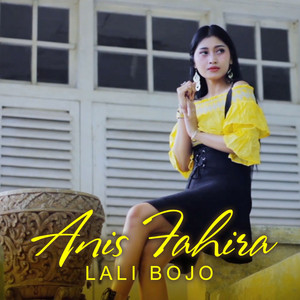 Anis Fahira - Lali Bojo