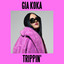 Gia Koka - Trippin'