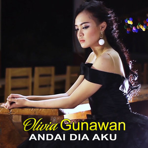 Olivia Gunawan - Andai Dia Aku