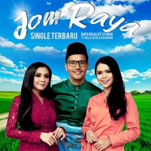 Dato Seri Aliff Syukri, Amy Ukays - Jom Raya (feat. Zizi Kirana & Bella Astillah)