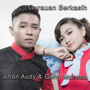 Jihan Audy, Gerry Mahesa - Gurauan Berkasih