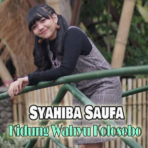 Syahiba Saufa - Kidung Wahyu Kolosebo