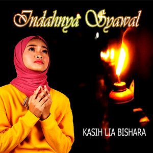 Kasih Lia Bishara - Indahnya Syawal