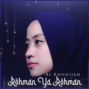 Ai Khodijah, Taufiq Md - Rohman Ya Rohman