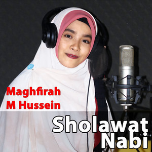 Maghfirah M Hussein - Sholawat Nabi