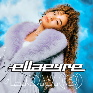Ella Eyre - L.O.V.(e).