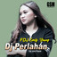 Fdj Emily Young - DJ Perlahan