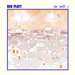 Ben Platt - So Will I