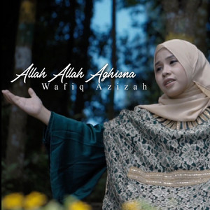 Wafiq Azizah - Allah Allah Aghisna