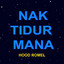 Hood Romel - Nak Tidur Mana