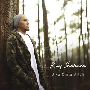 Ray Shareza - Jika Cinta Allah
