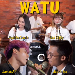 Syahiba Saufa, Esa Risty, James AP, Justin Liee - Watu