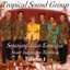 Tropical Sound Group - Cempaka Wangi