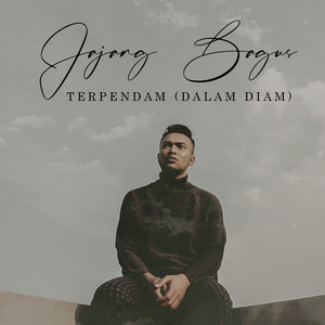 Jajang Bagus - Terpendam (Dalam Diam)