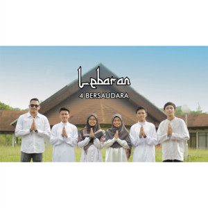 4 Bersaudara - Lebaran