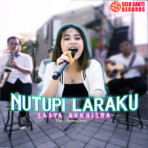 Sasya Arkhisna - Nutupi Laraku
