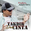 Faisal Asahan - Takdir Dan Cinta
