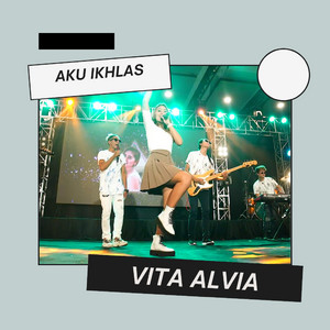 Vita Alvia - Aku Ikhlas