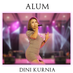Dini Kurnia - ALUM