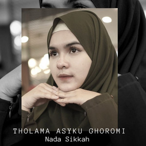 Nada Sikkah - Tholama Asyku Ghoromi