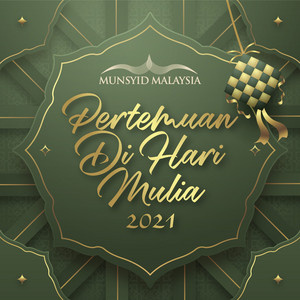 Munsyid Malaysia - Pertemuan Di Hari Mulia 2021