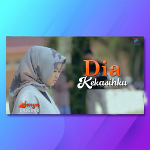 Sonya Anugrah - Dia Kekasihku