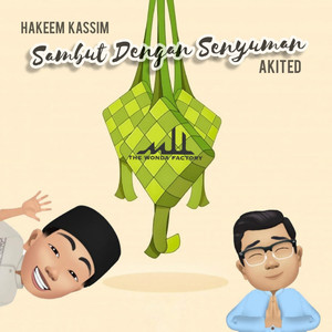 Hakeem Kassim, Akited - Sambut Dengan Senyuman