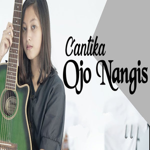 Cantika Davinca - Ojo Nangis