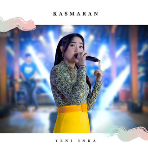 Yeni Inka - Kasmaran