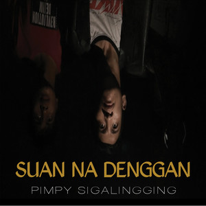 Pimpy Sigalingging - Suan Na Denggan