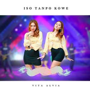 Vita Alvia - Iso Tanpo Kowe