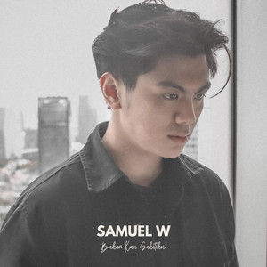 Samuel W - Bukan Kau Sakitiku