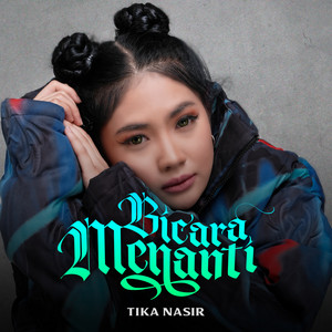 Tika Nasir - Bicara Menanti