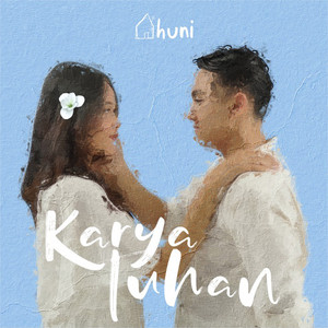 Huni - Karya Tuhan