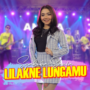 Syahiba Saufa - Lilakne Lungamu