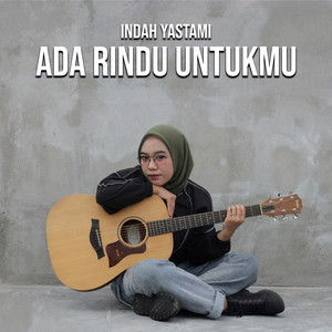 Indah Yastami - Ada Rindu Untukmu